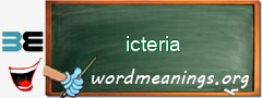 WordMeaning blackboard for icteria